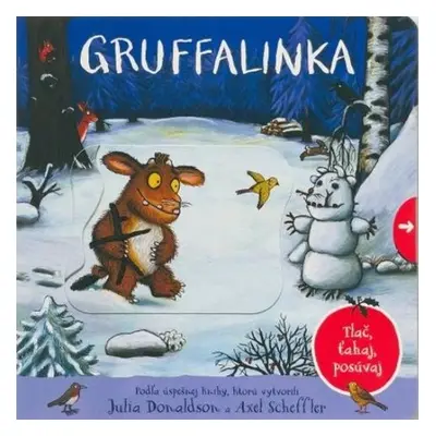 Gruffalinka - Julia Donaldson; Axel Scheffler