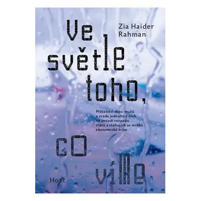 Ve světle toho, co víme - Zia Haider Rahman