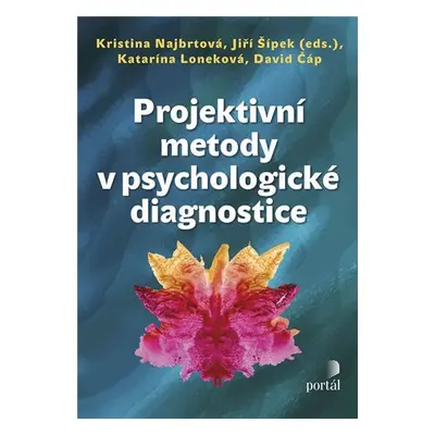 Projektivní metody v psychologické diagnostice - Kristina Najbrtová