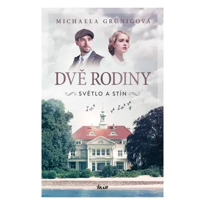 DVĚ RODINY: Světlo a stín - Michaela Grünigová