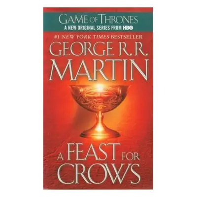 A Feast for Crows, 1. vydání - George Raymond Richard Martin