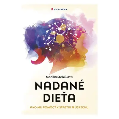 Nadané dieťa - Monika Stehlíková