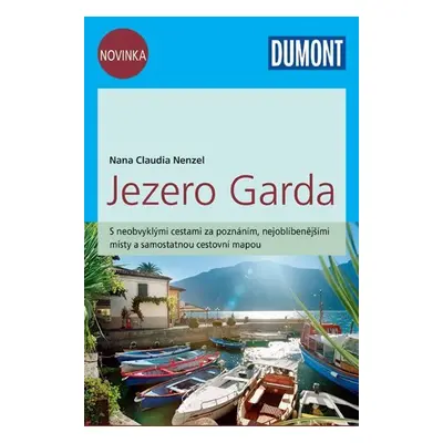 Jezero Garda - Průvodce se samostatnou cestovní mapou