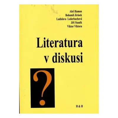 Literatura v diskusi - Aleš Haman