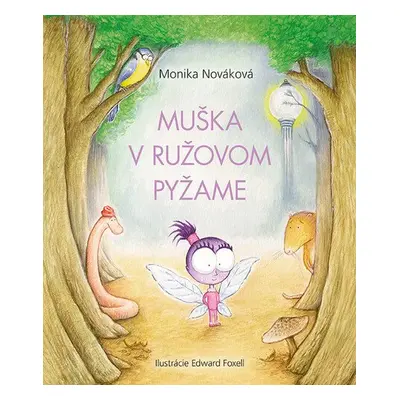 Muška v ružovom pyžame - Monika Nováková