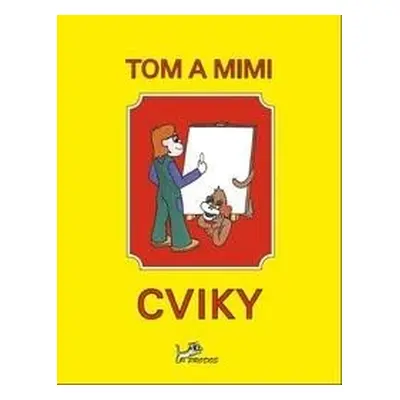 Tom a Mimi – Cviky, 2. vydání - Hana Mikulenková