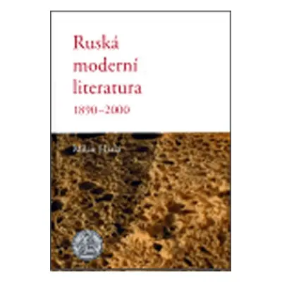 Ruská moderní literatura 1890-2000 - Milan Hrala