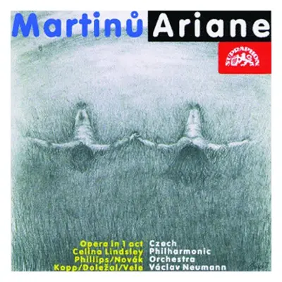 Ariadna. Opera - CD - Bohuslav Martinů