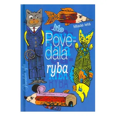 Povedala ryba - Svetozár Mydlo