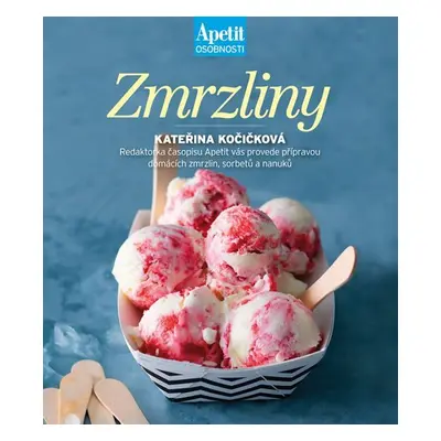 Zmrzliny (Apetit osobnosti) - Kateřina Kočičková