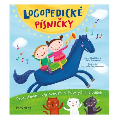 Logopedické písničky - Procvičování výslovnosti v lidových melodiích, 2. vydání - Jana Havlíčko