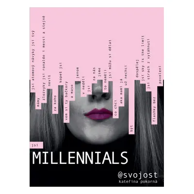 Millennials - Kateřina Pokorná/@svojost