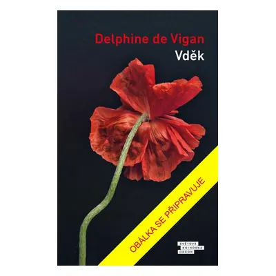 Vděk, 2. vydání - Delphine de Vigan