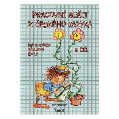 Pracovní sešit z českého jazyka pro 4. ročník základní školy (2. díl) - Jana Potůčková