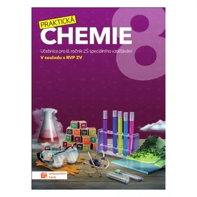 Praktická chemie 8 - Učebnice pro 8. ročník ZŠ speciálního vzdělávání