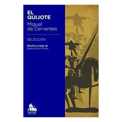 El Quijote - Miguel de Cervantes Saavedra