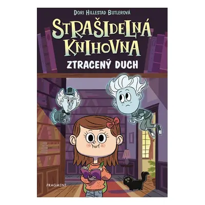 Strašidelná knihovna 1 - Ztracený duch, 3. vydání - Dori Hillestad Butlerová