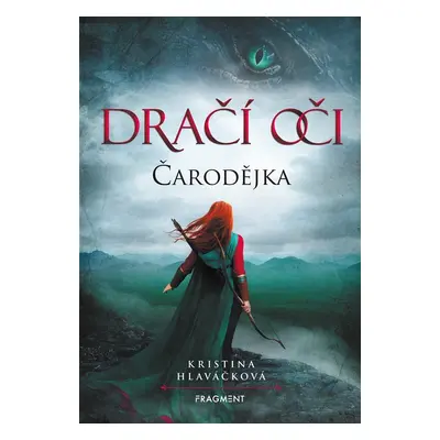 Dračí oči – Čarodějka, 3. vydání - Kristina Hlaváčková