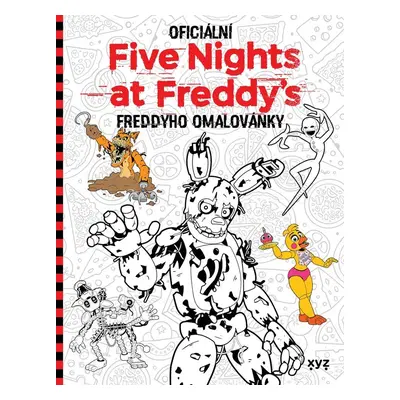 Five Nights at Freddy´s: Freddyho omalovánky - Cawthon Scott