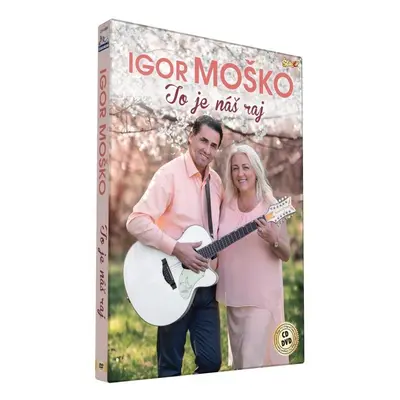 Moško Igor - To je náš raj - CD + DVD