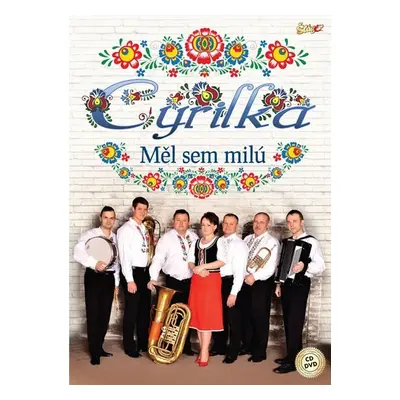 Cyrilka - Měl jsem milú - CD + DVD