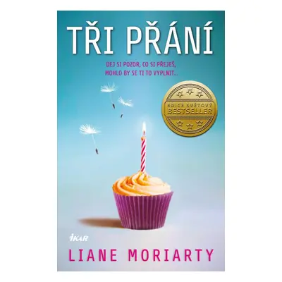 Tři přání, 2. vydání - Liane Moriarty