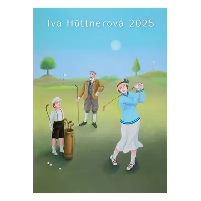 Kalendář 2025 Iva Hüttnerová - nástěnný - Iva Hüttnerová