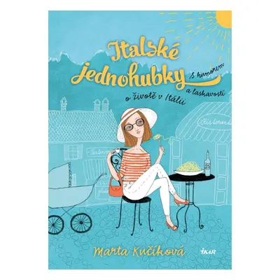 Italské jednohubky, 3. vydání - Marta Kučíková