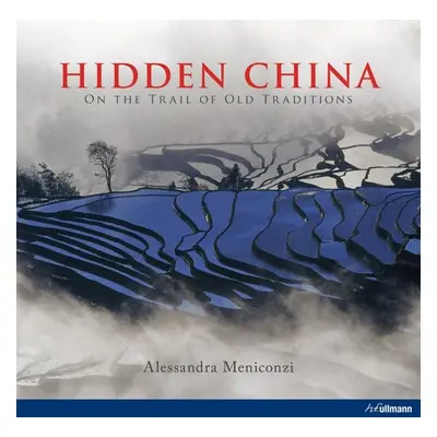 Hidden China - Alessandra Meniconzi