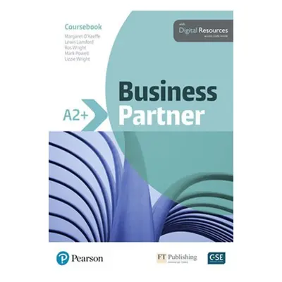 Business Partner A2+ Coursebook with Basic MyEnglishLab Pack - Margaret O´Keefe