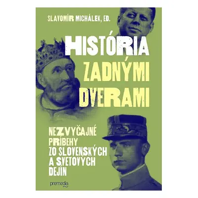 História zadnými dverami 1 (slovensky) - Slavomír Michálek