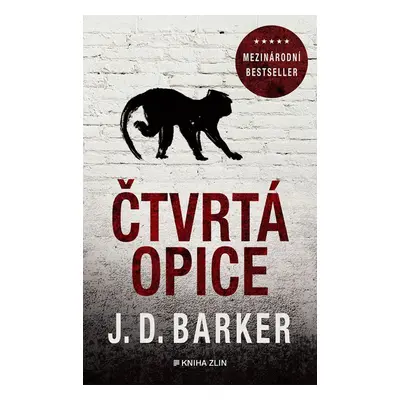 Čtvrtá opice, 3. vydání - J. D. Barker