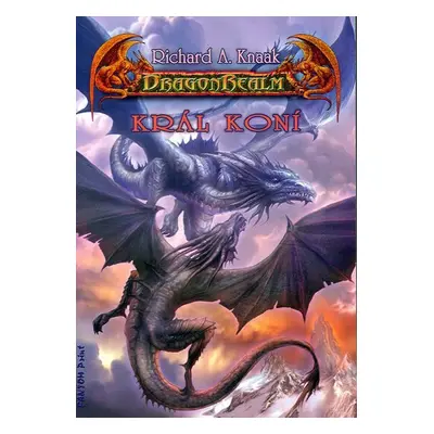 DragonRealm 10 - Král koní - Richard A. Knaak