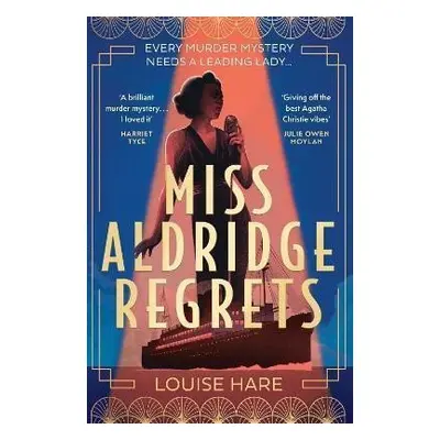 Miss Aldridge Regrets - Louise Hare