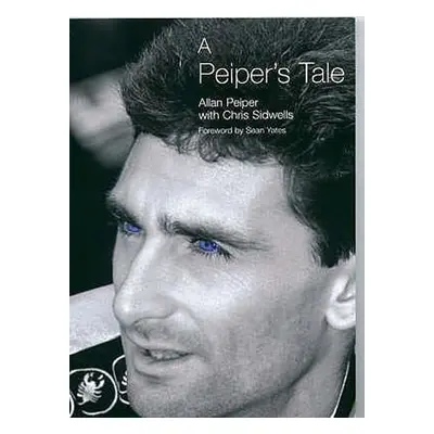 A Peiper´s Tale - Allan Peiper