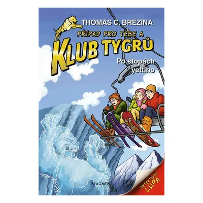 Klub Tygrů 8 - Po stopách yettiho, 3. vydání - Thomas Conrad Brezina