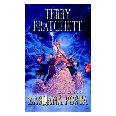 Zaslaná pošta - Úžasná Zeměplocha - Terry Pratchett