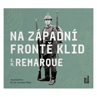 Na západní frontě klid - CDmp3 (Čte Jaroslav Plesl) - Erich Maria Remarque