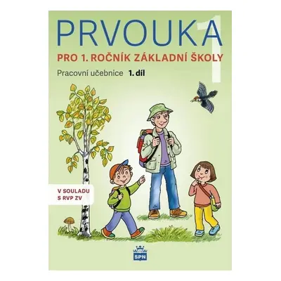 Prvouka pro 1.ročník základní školy - Pracovní učebnice 1. díl, 1. vydání