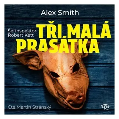 Tři malá prasátka - CDmp3 (Čte Martin Stránský) - Alex Smith