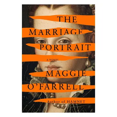 The Marriage Portrait - Maggie O’Farrellová