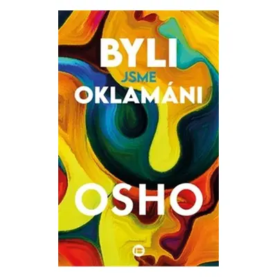 Byli jsme oklamáni - Osho