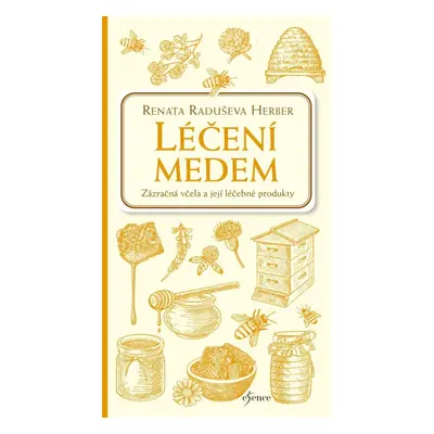 Léčení medem - Herber Renata Raduševa