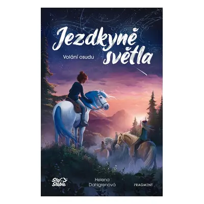 Jezdkyně světla 1 - Volání osudu, 2. vydání - Helena Dahlgren