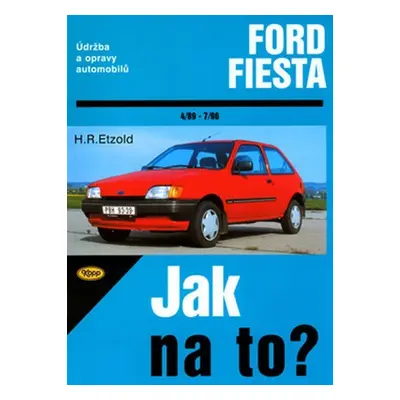 Ford Fiesta 4/89 - 7/96 - Jak na to? - 31. - Hans-Rüdiger Etzold