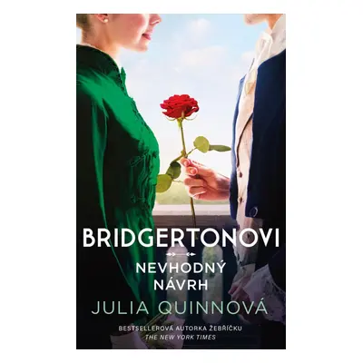 Bridgertonovi: Nevhodný návrh - Julia Quinn