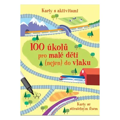 100 úkolů pro malé děti (nejen) do vlaku - Krabička + fix + 50 karet