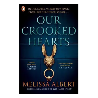 Our Crooked Hearts - Melissa Albert