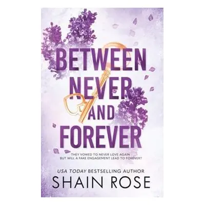 Between Never and Forever - Shain Rose