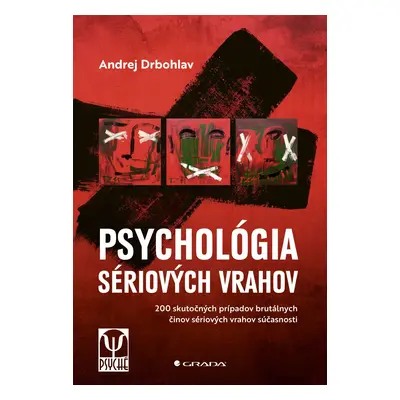 Psychológia sériových vrahov - Andrej Drbohlav